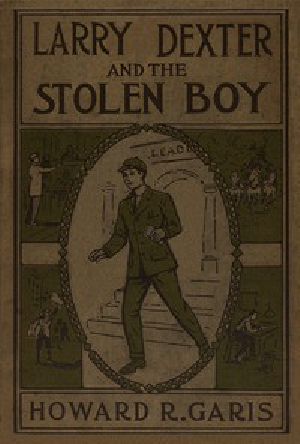 [Gutenberg 56743] • Larry Dexter and the Stolen Boy; or, A Young Reporter on the Lakes